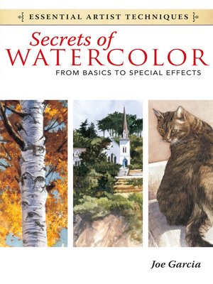 cover image of Secrets of Watercolor: From Basics to Special Effects